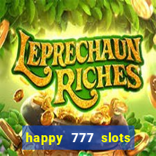 happy 777 slots paga mesmo