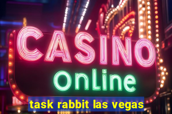 task rabbit las vegas