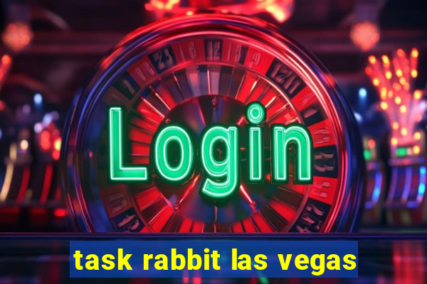 task rabbit las vegas