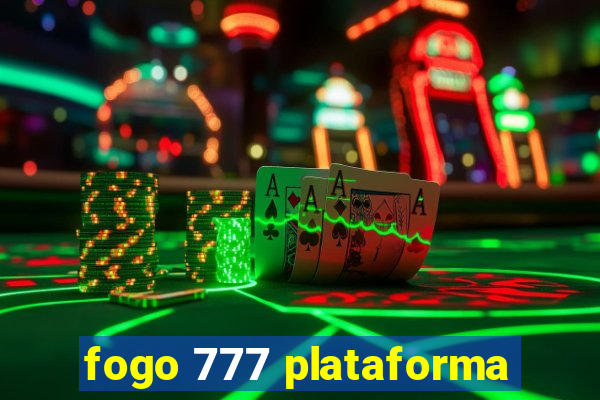 fogo 777 plataforma