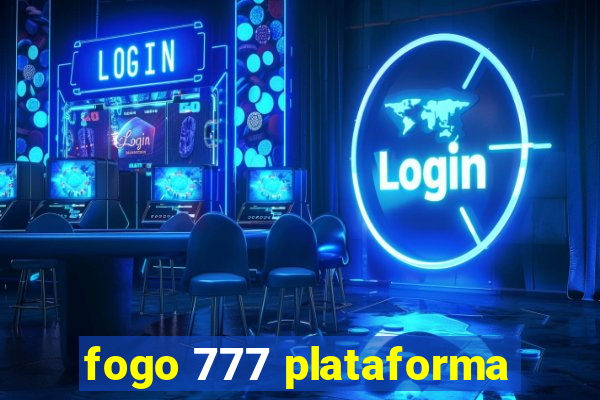 fogo 777 plataforma