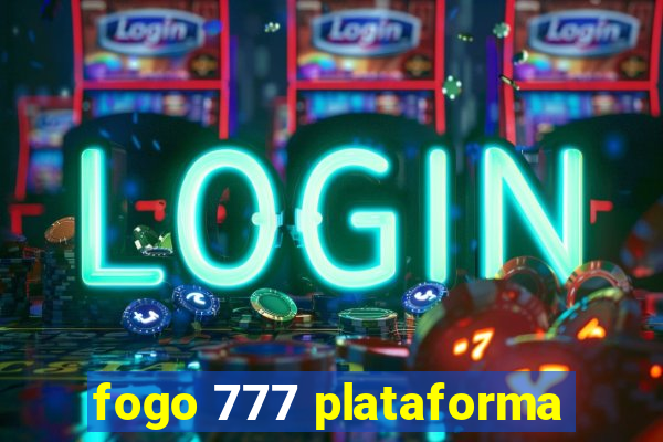 fogo 777 plataforma