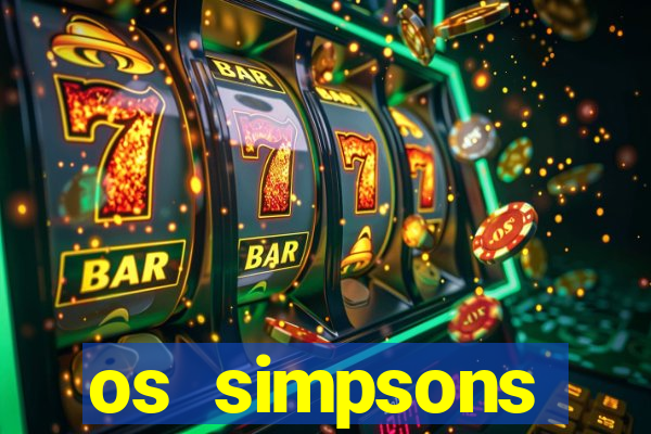 os simpsons assistir online