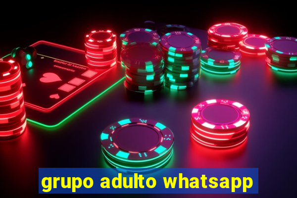 grupo adulto whatsapp