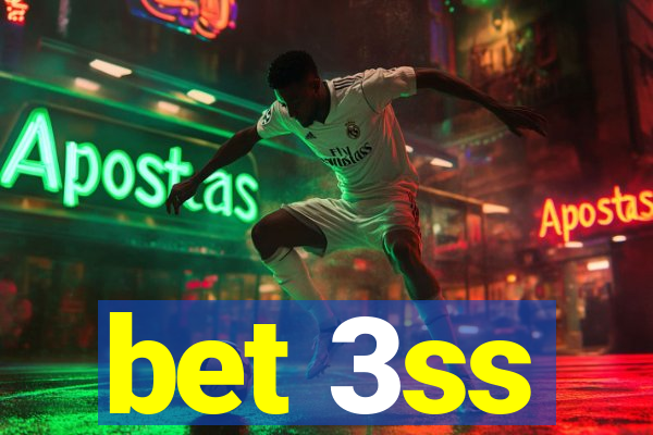 bet 3ss