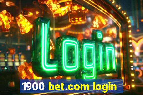 1900 bet.com login