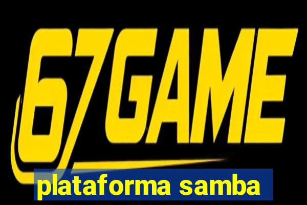 plataforma samba