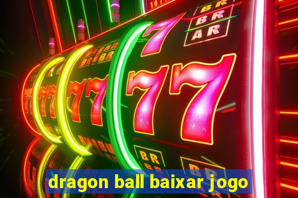 dragon ball baixar jogo