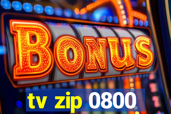 tv zip 0800