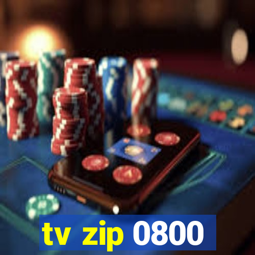 tv zip 0800