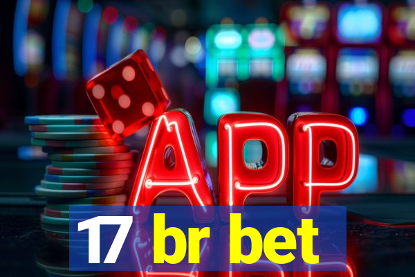 17 br bet