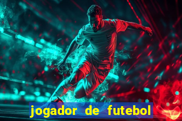 jogador de futebol de pau duro