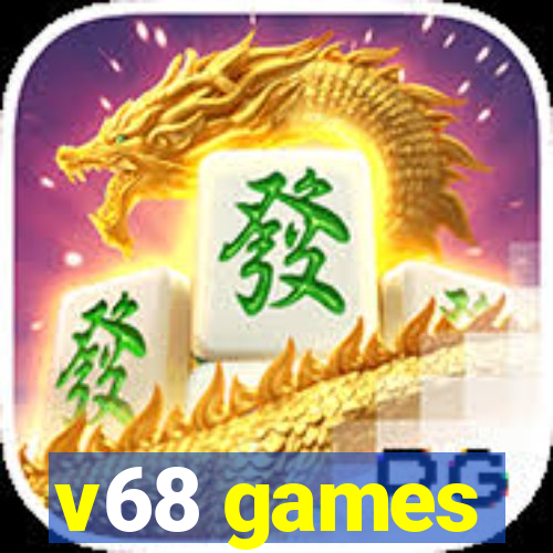 v68 games