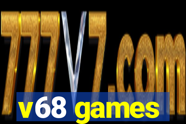 v68 games