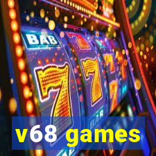 v68 games