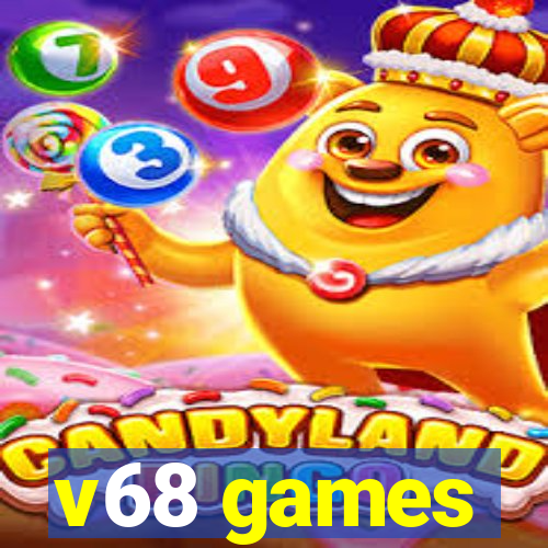 v68 games