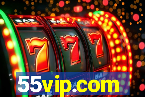 55vip.com