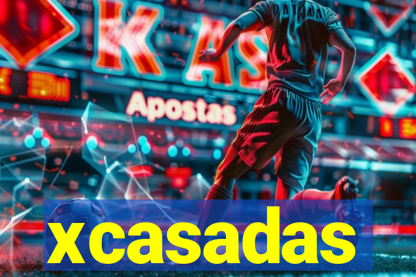 xcasadas