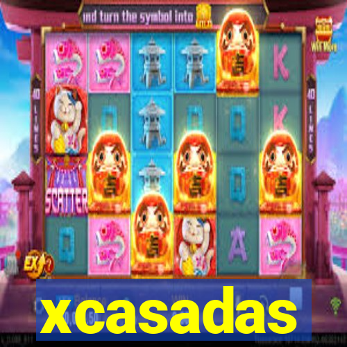 xcasadas