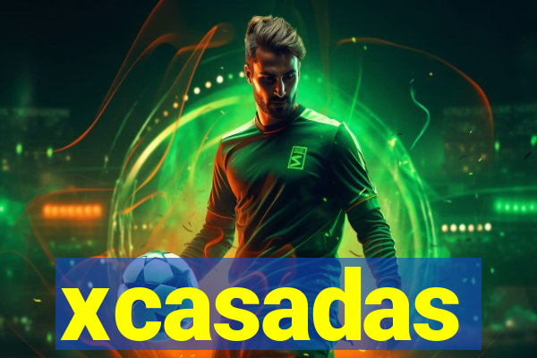 xcasadas