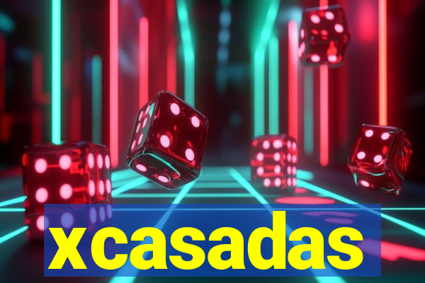 xcasadas