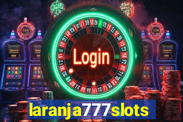 laranja777slots.com