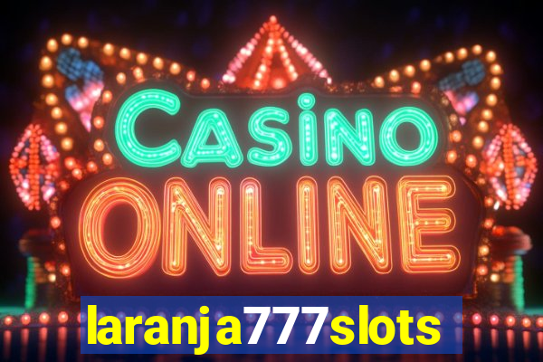 laranja777slots.com