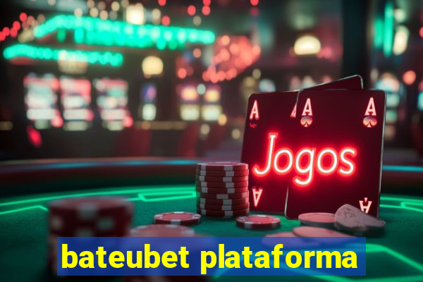 bateubet plataforma