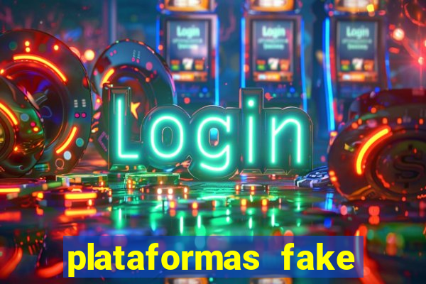 plataformas fake para brincar