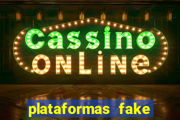 plataformas fake para brincar