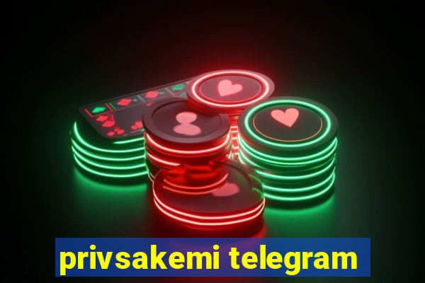 privsakemi telegram