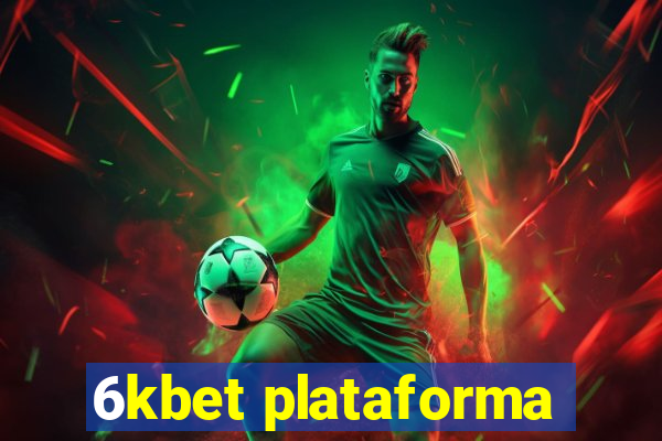 6kbet plataforma