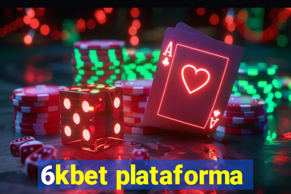 6kbet plataforma