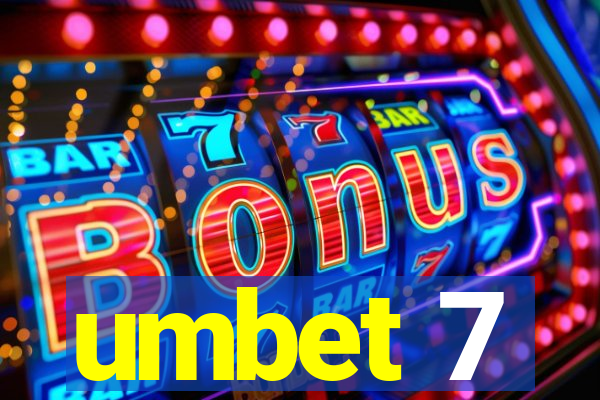 umbet 7