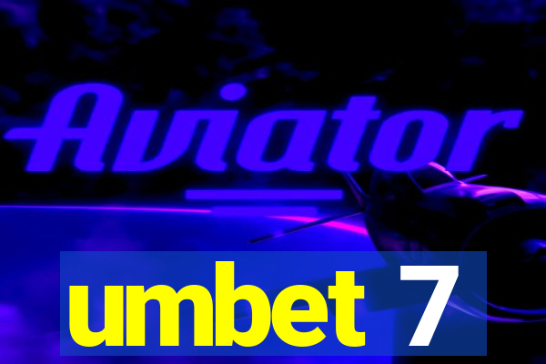 umbet 7