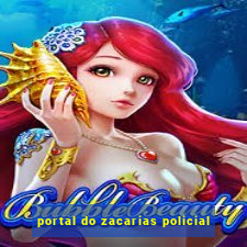 portal do zacarias policial