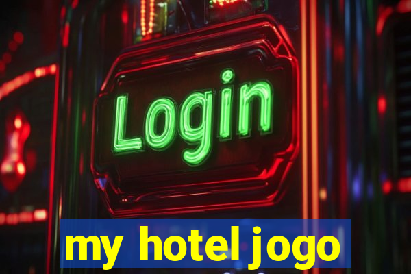 my hotel jogo