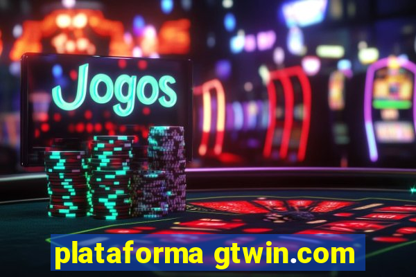 plataforma gtwin.com