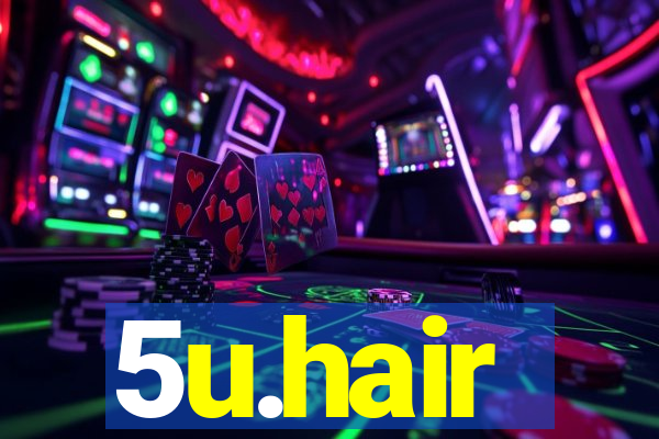 5u.hair