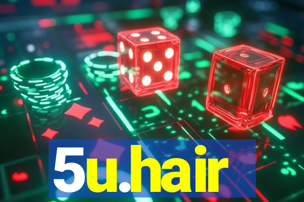 5u.hair