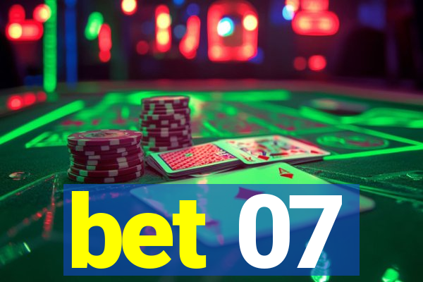 bet 07