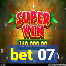 bet 07