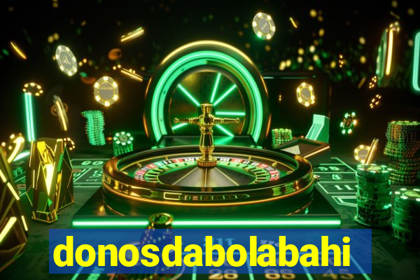 donosdabolabahia