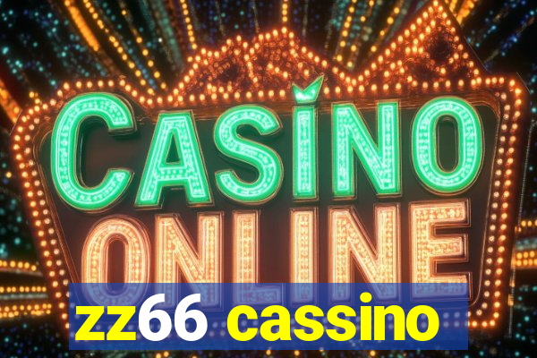 zz66 cassino