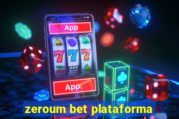 zeroum bet plataforma