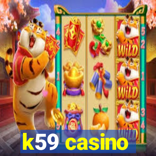 k59 casino