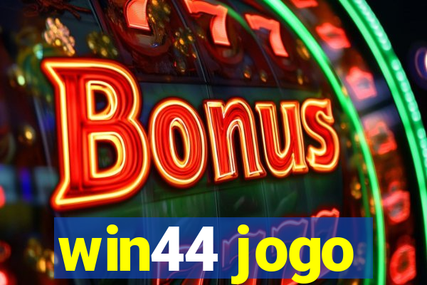 win44 jogo