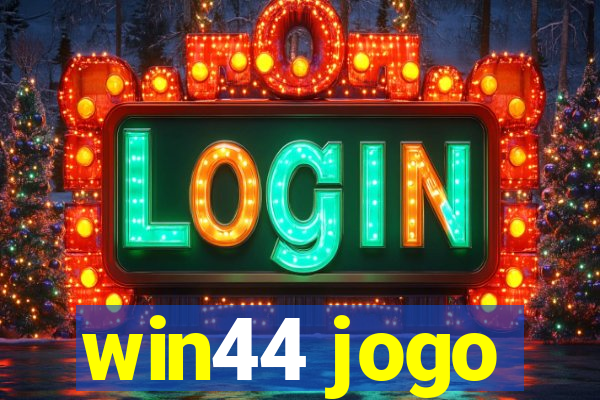 win44 jogo