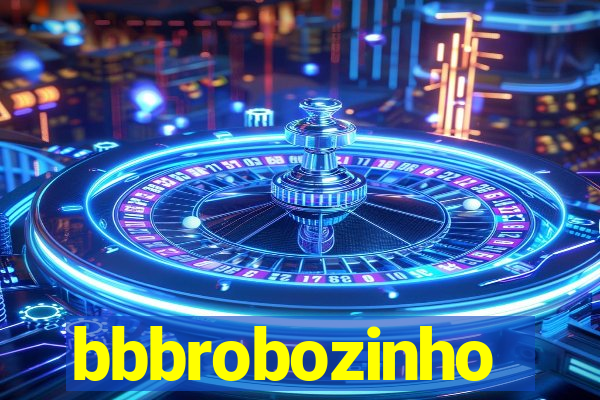 bbbrobozinho