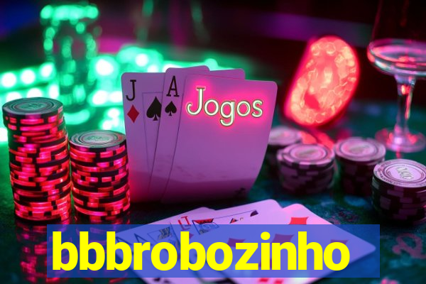 bbbrobozinho